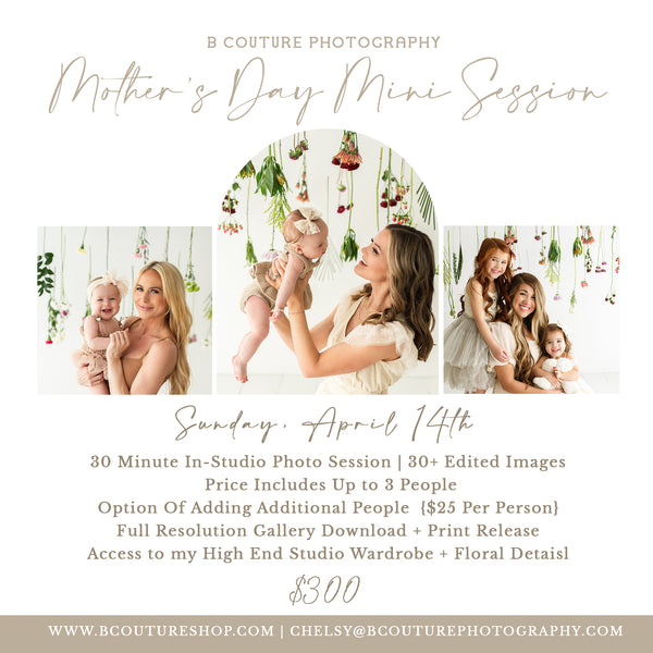 MOTHER'S DAY MINI SESSIONS, APRIL 14TH