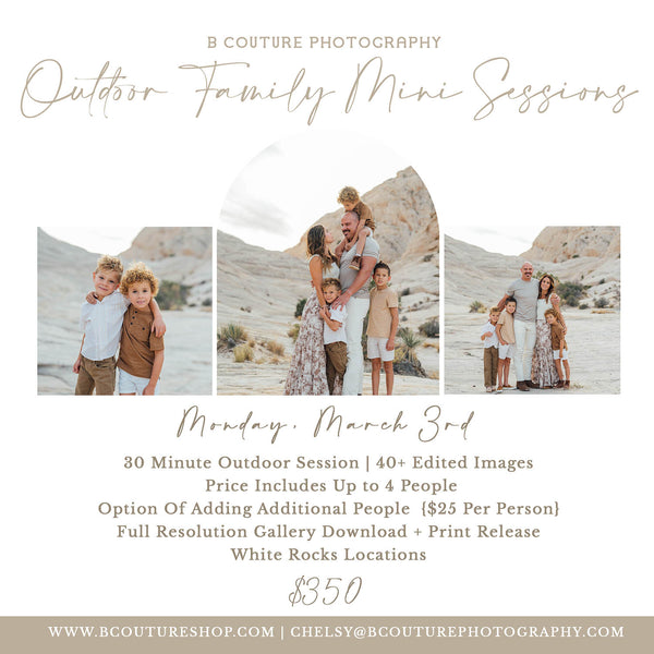 OUTDOOR FAMILY MINI SESSIONS, MONDAY MARCH 3RD